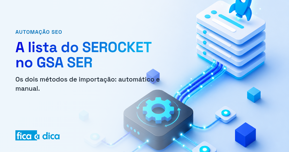 Capa do Fica a Dica com ilustração isométrica de uma lista de links com um foguete alimentando, por um cano brilhante, um motor central com engrenagem — integração da lista do SEROCKET no GSA SER.